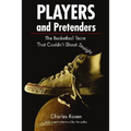 Players and Pretenders: The Basketball Team That Couldn't Shoot Straight - Paperback