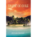 Tropic of Guile - Paperback