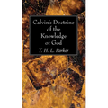 Calvin's Doctrine of the Knowledge of God - Paperback