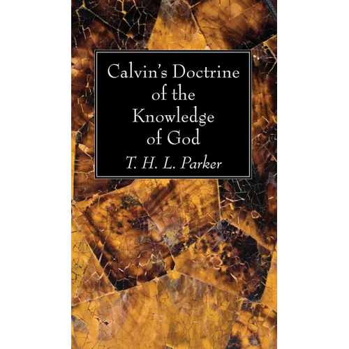 Calvin's Doctrine of the Knowledge of God - Paperback