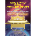 COVENANTS Book Four An End Times Guide To ETs, Aliens, Gods & Angels: Who's Who in the Cosmic Zoo? - Paperback
