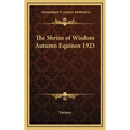 The Shrine of Wisdom Autumn Equinox 1923 - Hardcover