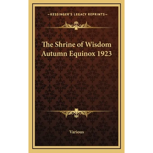The Shrine of Wisdom Autumn Equinox 1923 - Hardcover