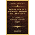 Historical And Critical Illustrations Of The First Part Of Genesis V2: First Part Of Genesis, Cosmogonies And Primeval History (1862) - Paperback