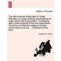 The Monumental Antiquities of Great Grimsby; An Essay Towards Ascertaining Its Origin and Ancient Population. Containing Also a Brief Account of the T - Paperback
