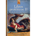 Libros Proféticos II: Oseas, Joel, Amos, Abdias, Jonas, Miqueas, Nahum, Habacuc, Sofonias, Ageo, Cacarias Y Malaquias - Paperback