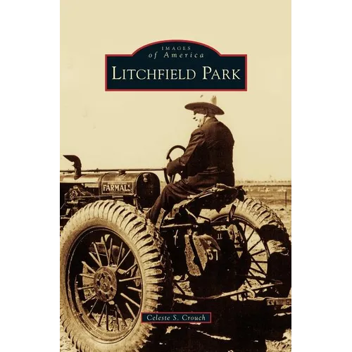 Litchfield Park - Hardcover