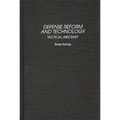 Defense Reform and Technology: Tactical Aircraft - Hardcover
