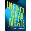 Infinite Crab Meats - Paperback