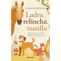 Ladra, Relincha, Maulla - Paperback