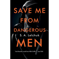 Save Me from Dangerous Men - Paperback