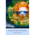 No Such Thing as Distance - Paperback