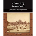 A Memoir of Central India - Paperback