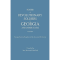 Roster of Revolutionary Soldiers in Georgia and Other States. Volume II. Georgia Society Daughters of the American Revolution - Paperback