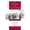 All Bound Up Together: The Woman Question in African American Public Culture, 1830-1900 - Paperback