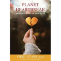 Planet Heartbreak: Abandoned Wives Tell Their Stories - Paperback