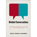 Divided Conversations: Identities, Leadership, and Change in Public Higher Education - Paperback