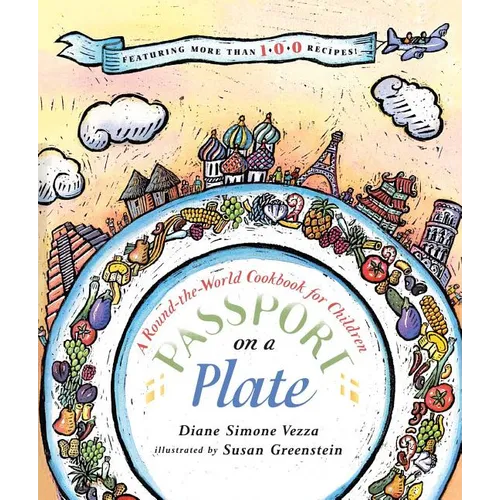 Passport on a Plate: A Round-The-World Cookbook for Children - Paperback