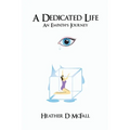 A Dedicated Life - Paperback