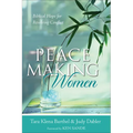Peacemaking Women: Biblical Hope for Resolving Conflict - Paperback