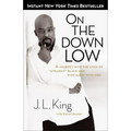 On the Down Low: A Journey Into the Lives of "Straight" Black Men Who Sleep With Men - Paperback