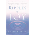 Ripples of Joy: Stories of Hope and Encouragement to Share - Paperback