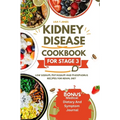 Kidney disease cookbook stage 3: Low sodium, potassium and phosphorus recipes for renal diet - Paperback
