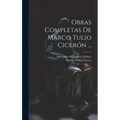 Obras Completas De Marco Tulio Cicerón ... - Hardcover