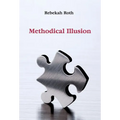 Methodical Illusion - Hardcover