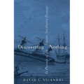 Discovering Nothing: In Pursuit of an Elusive Northwest Passage - Hardcover