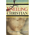 The Kneeling Christian - Paperback