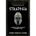 Strategia: A Primer on Theory and Strategy for Students of War - Paperback