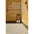 Islam, Causality, and Freedom - Paperback