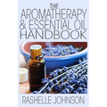 The Aromatherapy & Essential Oils Handbook - Paperback