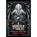 A Monster of Voices: Speaking for H. P. Lovecraft - Paperback