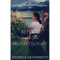 Refuge for the Archaeologist - Paperback