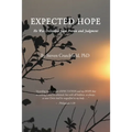 Expected Hope: He Was Delivered from Prison and Judgment - Paperback
