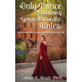 Only Prince Charming Gets to Break the Rules: Gender and Rule Violation in Fairy Tales and Life - Hardcover