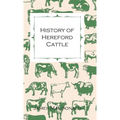 History of Hereford Cattle - Paperback