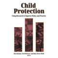 Child Protection: Using Research to Improve Policy and Practice - Paperback