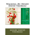 Walking .By: Henry David Thoreau - Paperback