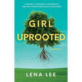 Girl Uprooted: A Memoir - Paperback