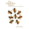 The Honey Bee Dance: Six Children's Lessons And Activity Pages - Paperback