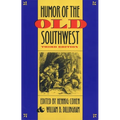 Humor of the Old Southwest - Paperback