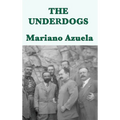 The Underdogs - Hardcover