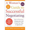 A Woman's Guide to Successful Negotiating, Second Edition - Paperback