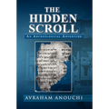 The Hidden Scroll: An Archeological Adventure - Hardcover