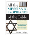 All the Messianic Prophecies of the Bible - Paperback