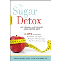 Sugar Detox: Lose the Sugar, Lose the Weight--Look and Feel Great - Paperback