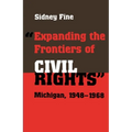 "Expanding the Frontiers of Civil Rights": Michigan, 1948-1968 - Paperback